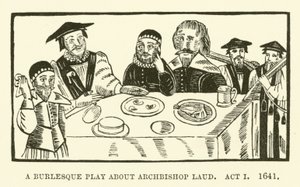 A burlesque play about Archbishop Laud, Act I, 1641 by English School